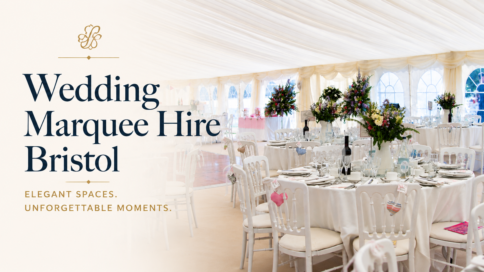 Luxury wedding marquee set up for an outdoor wedding in Bristol